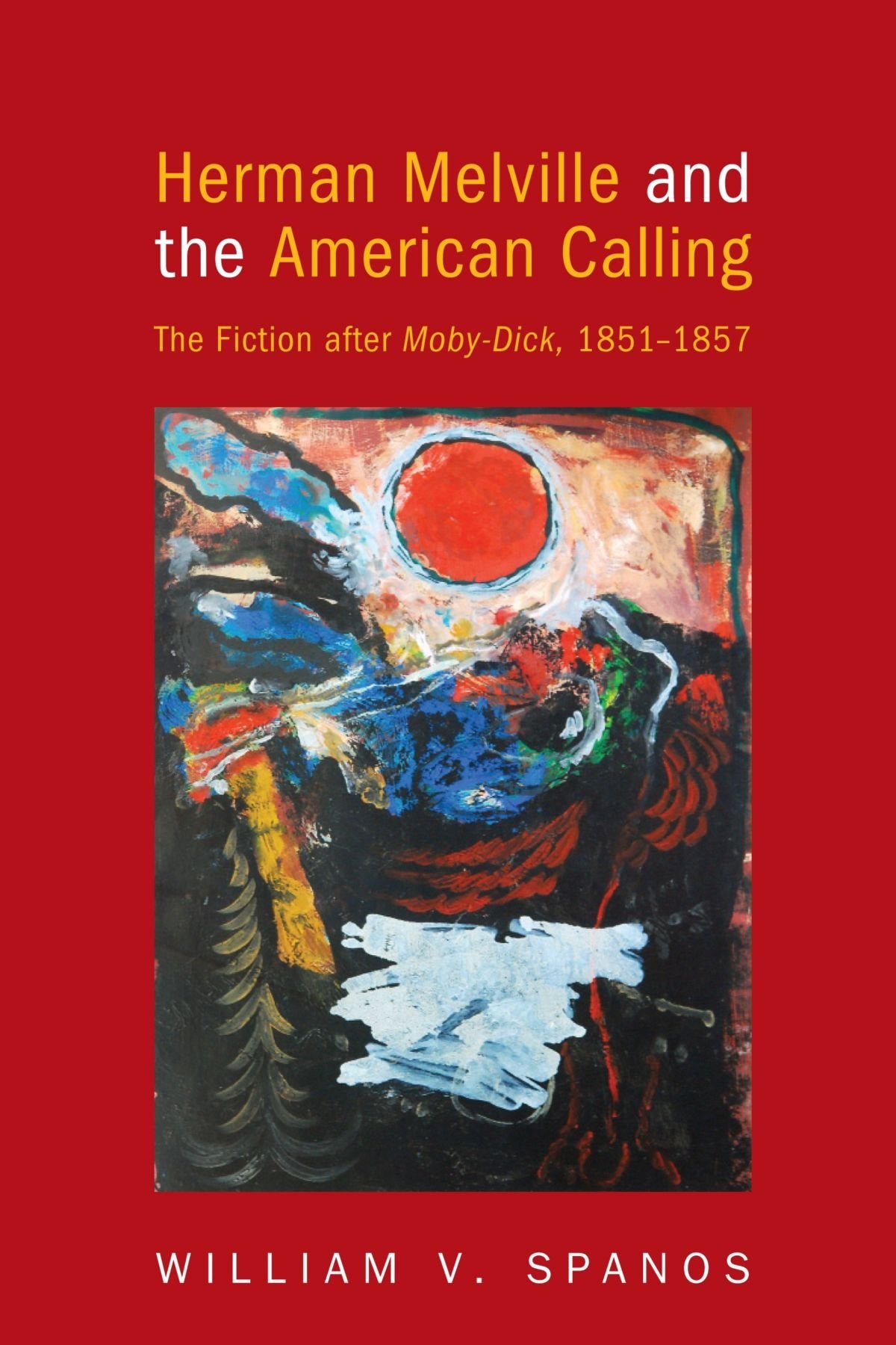 Herman Melville and the American Calling Social Sciences