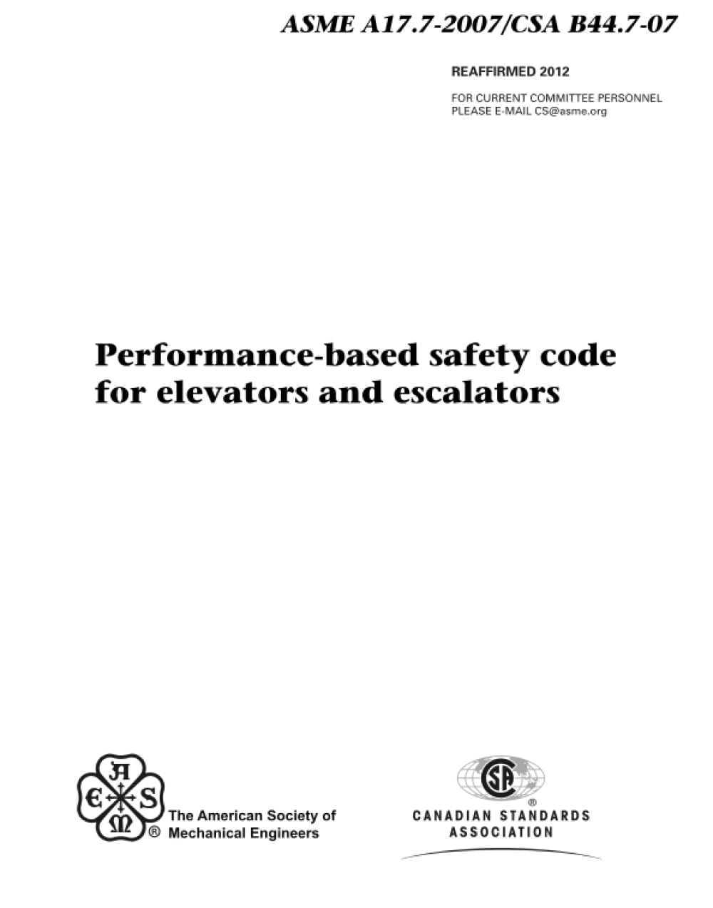 ASME A17.7-2007/CSA B44.7-07: Performance-Based Safety Code for Elevators and Escalators Books