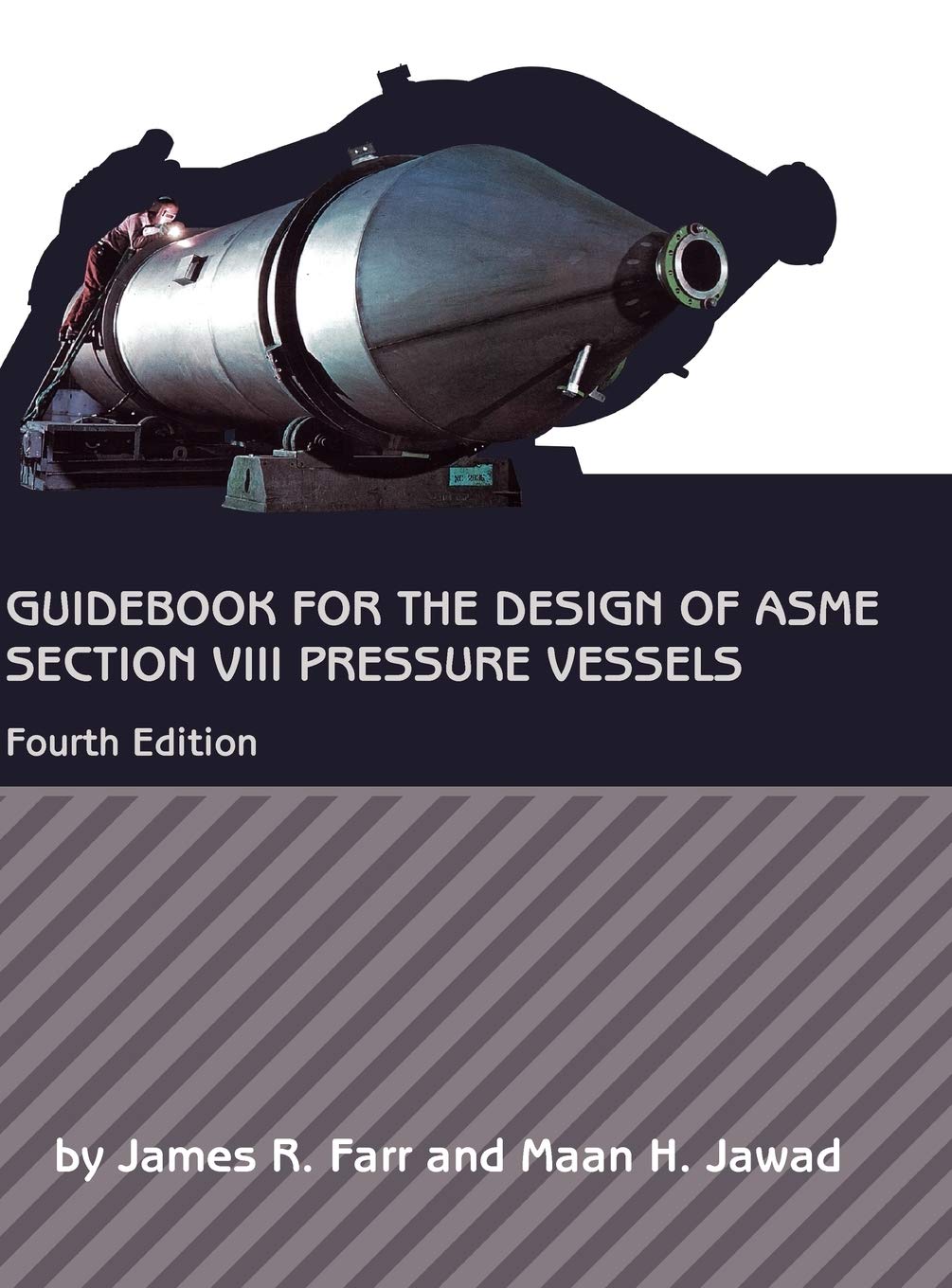 Guidebook for the Design of ASME Section VIII Pressure Vessels Business, Finance & Career