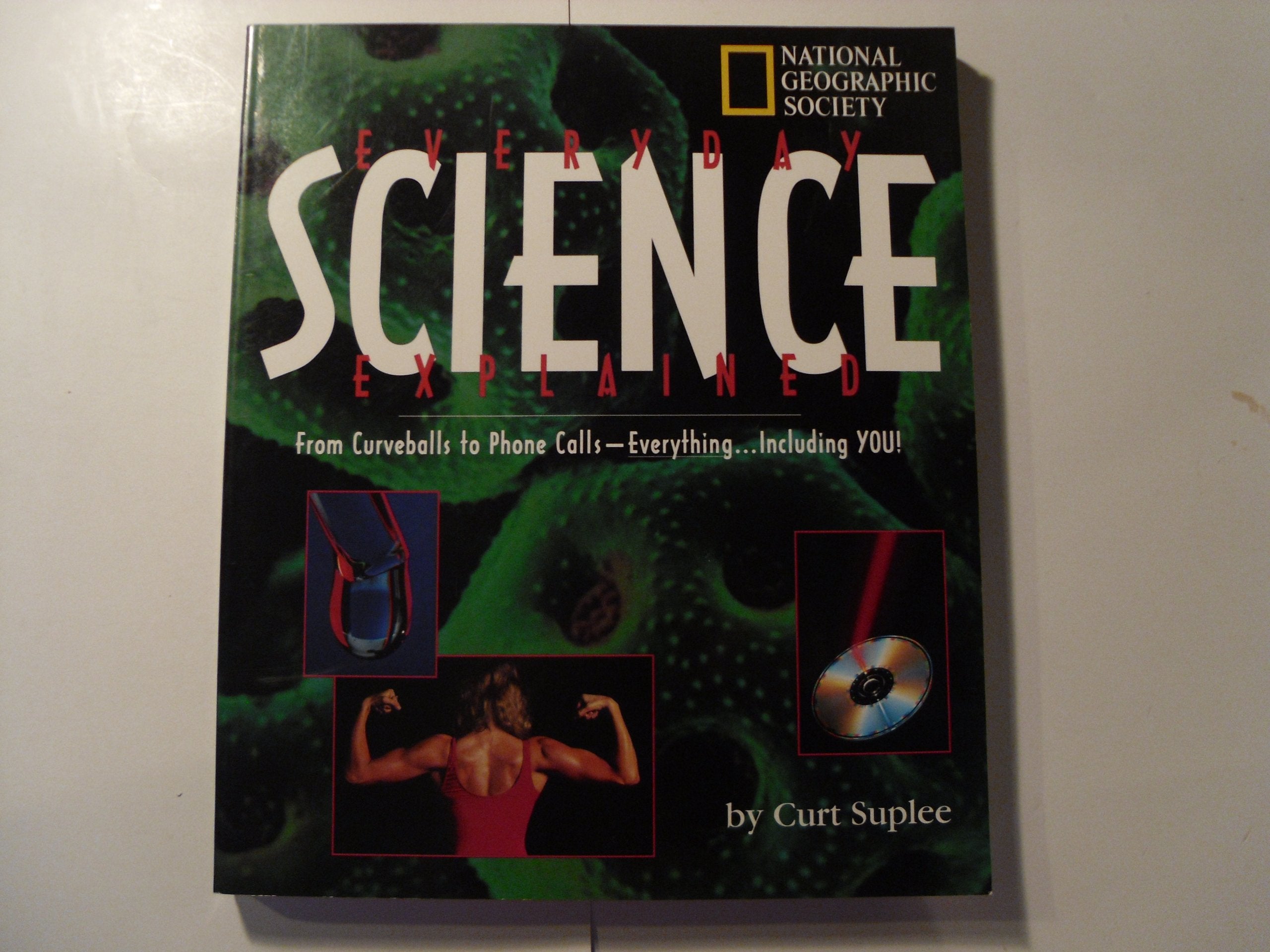 Everyday Science Explained Business & Technology