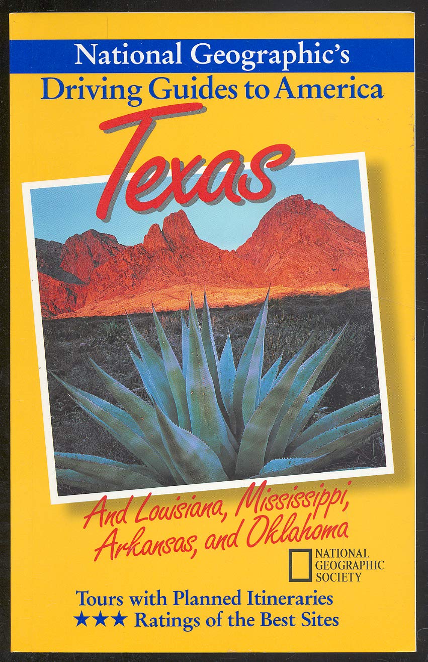 Texas, and Louisiana, Mississippi, Arkansas, and Oklahoma (National Geographic's Driving Guides to America) Travel Guides