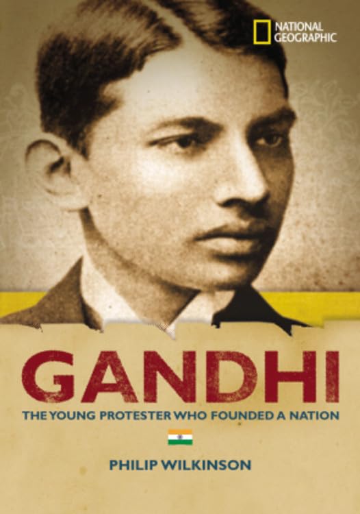 World History Biographies: Gandhi: The Young Protestor Who Founded a Nation Non-fiction