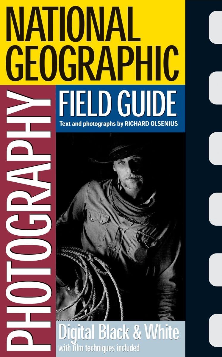 National Geographic Photography Field Guide: Digital Black & White book