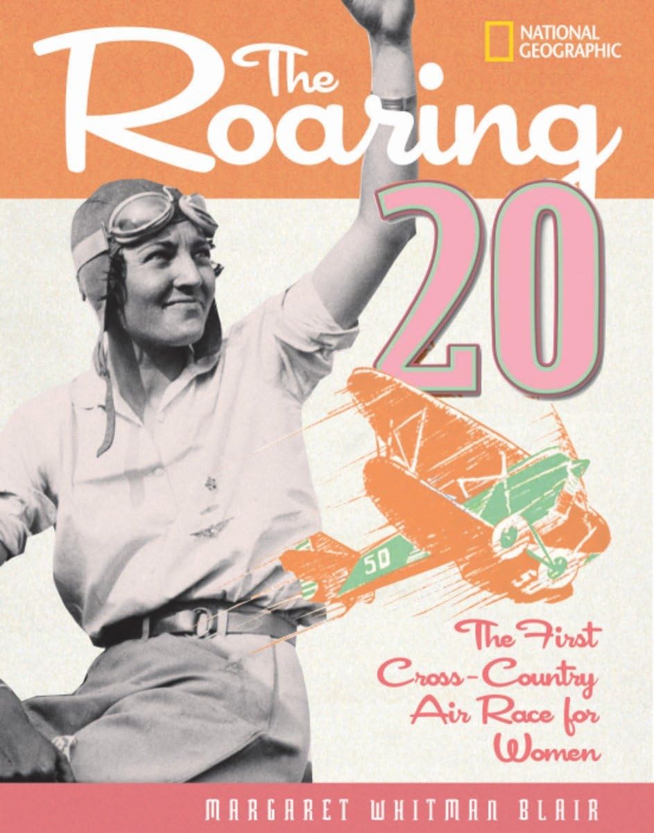 The Roaring Twenty (Direct Mail Edition): The First Cross-Country Air Race for Women (History (US)) Social Sciences