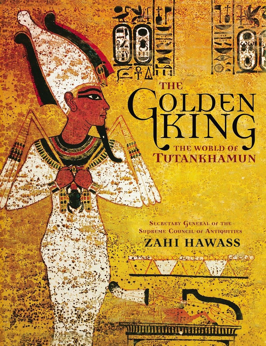 Golden King, The: The World of Tutankhamun Social Sciences