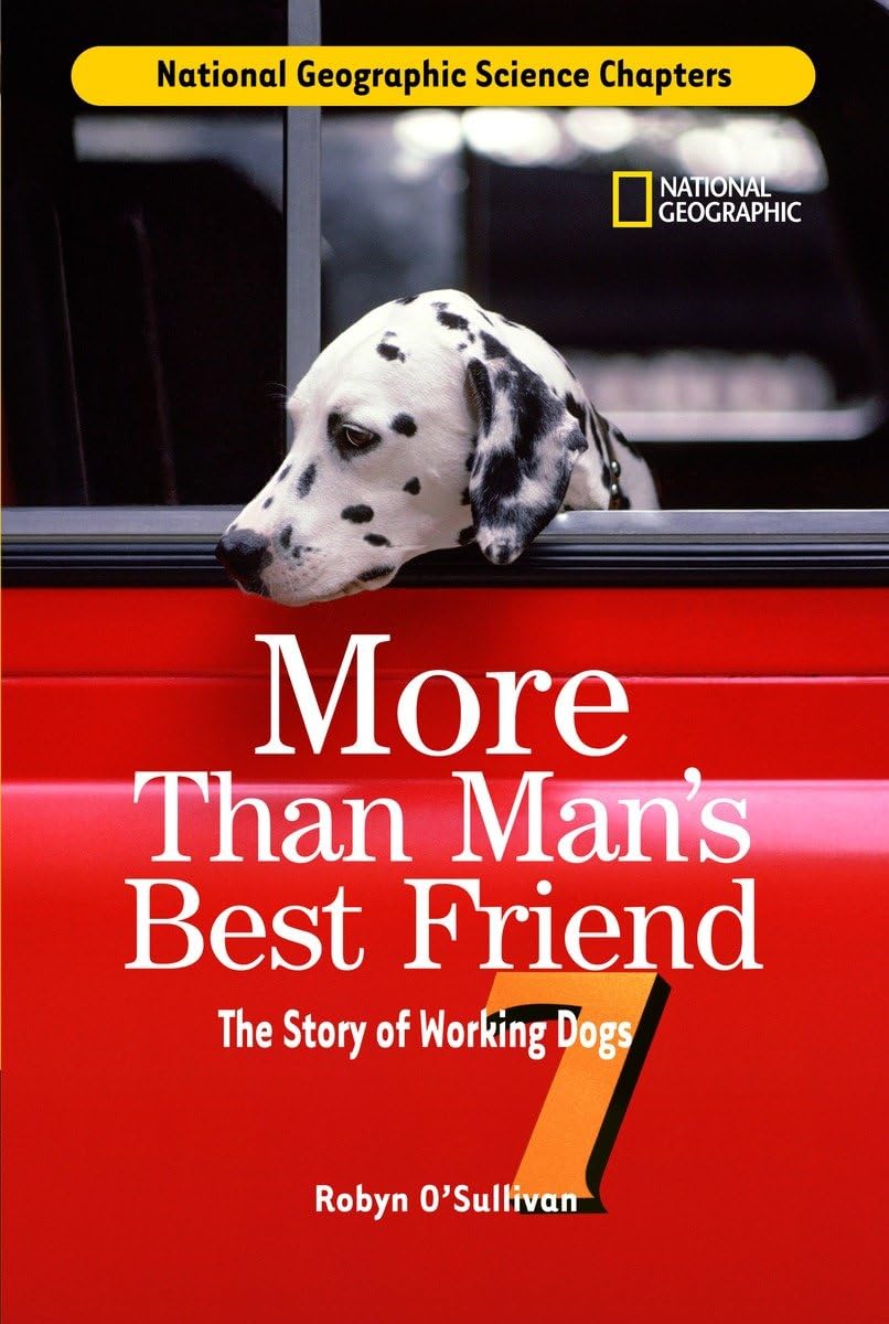 Science Chapters: More Than Man's Best Friend: The Story of Working Dogs Novels & Short Stories