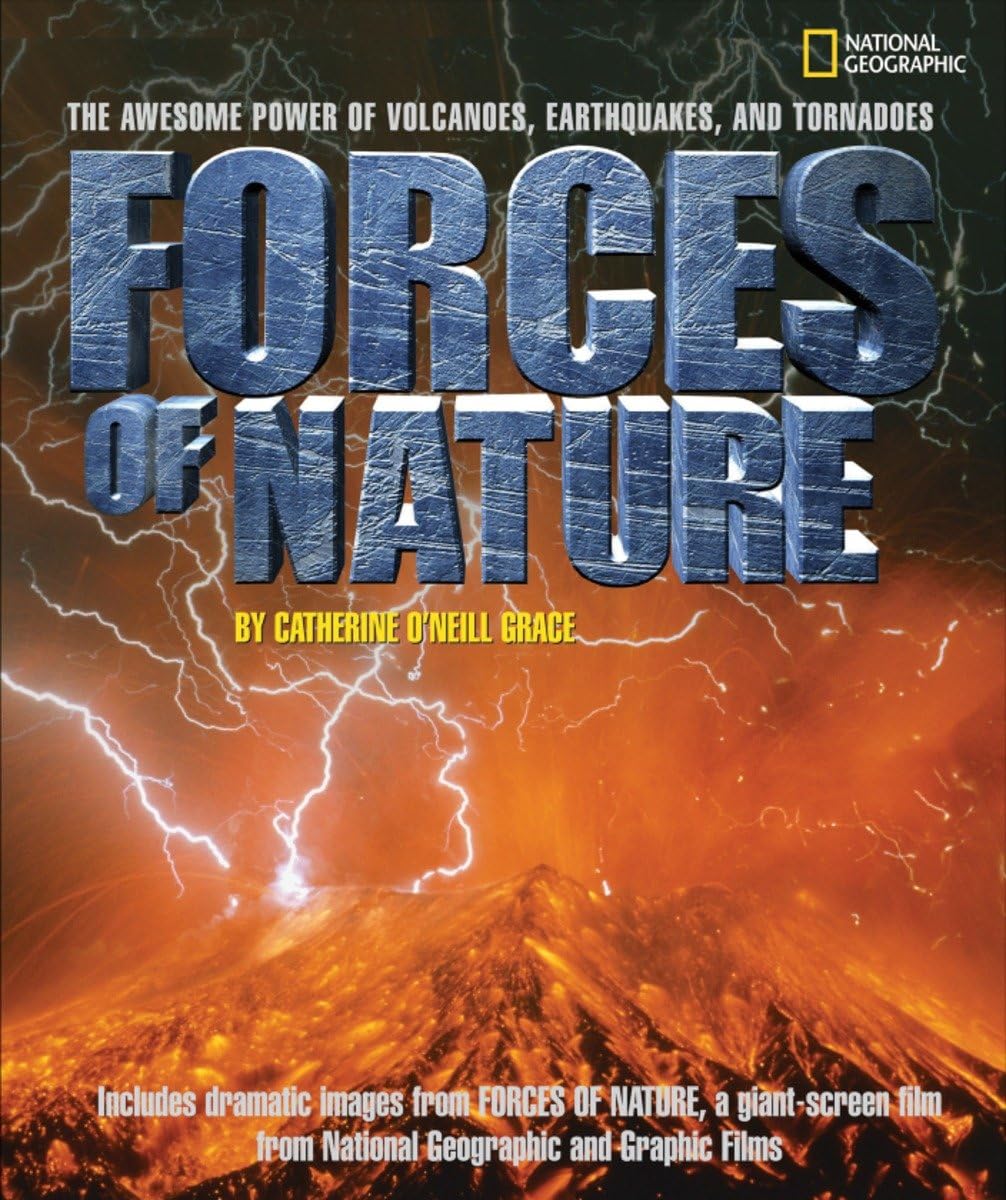 Forces of Nature: The Awesome Power of Volcanoes, Earthquakes, and Tornadoes Non-fiction