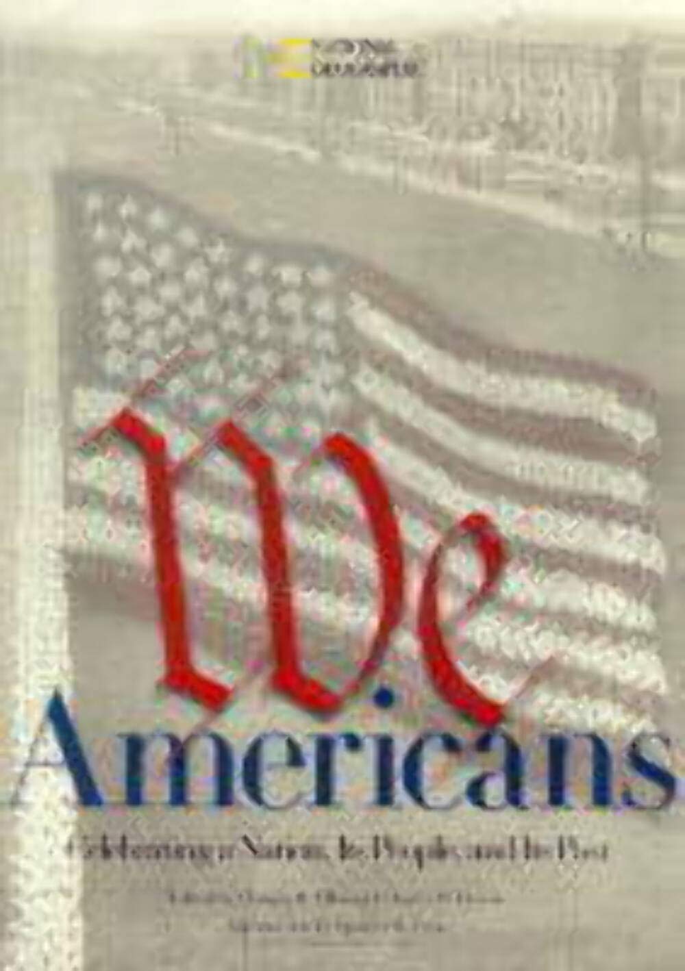 We Americans: Celebrating a Nation, Its People, and Its Past General education