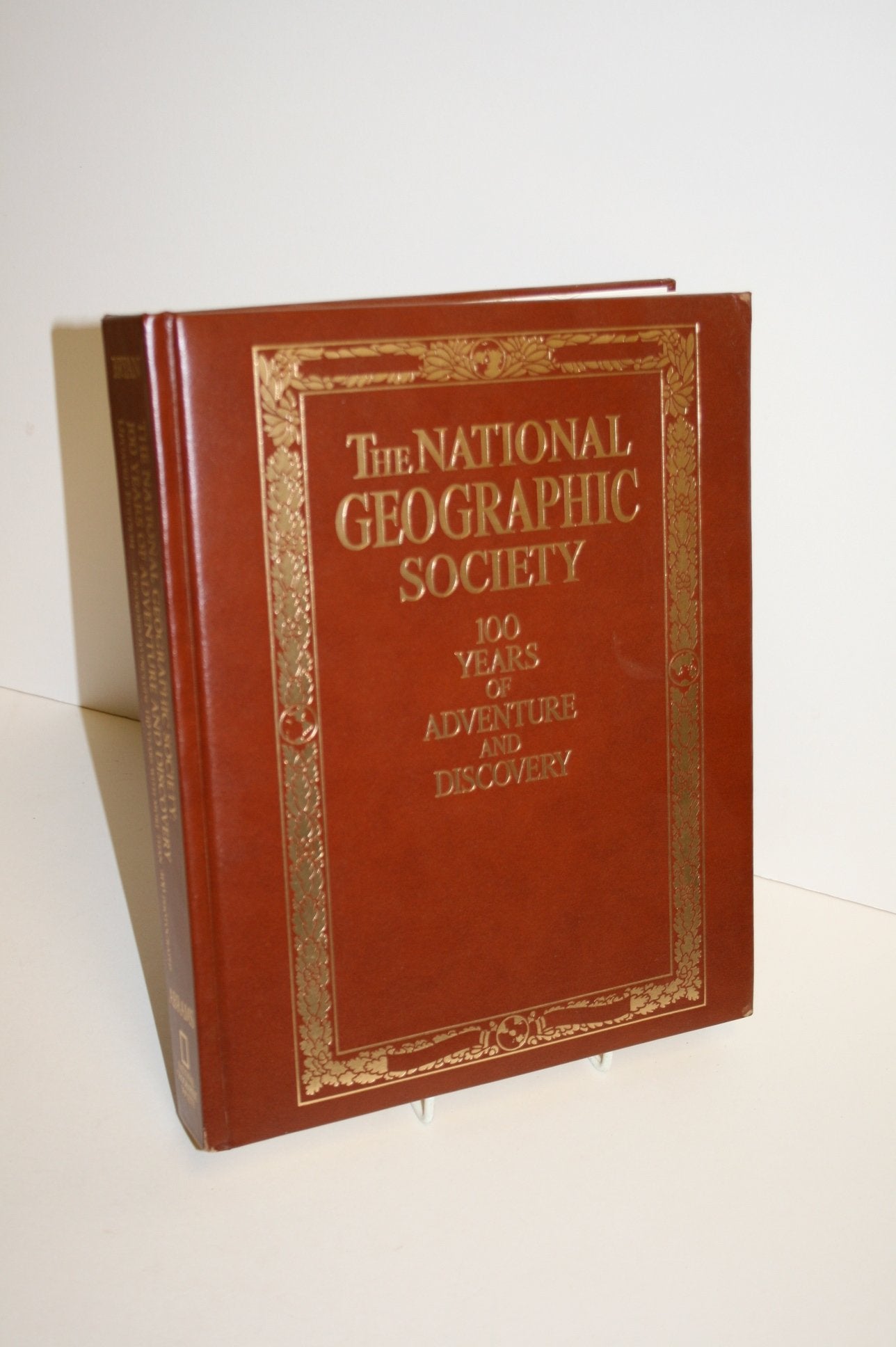 National Geographic Society: 100 Years of Adventure and Discovery Books