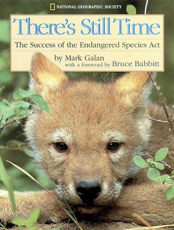 There's Still Time: The Success of the Endangered Species Act Non-fiction