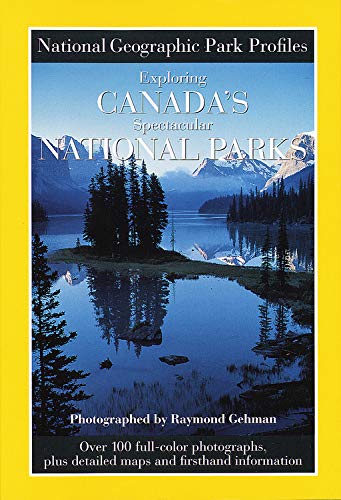 Park Profiles: Exploring Canada's Spectacular National Parks Film, Art & Culture