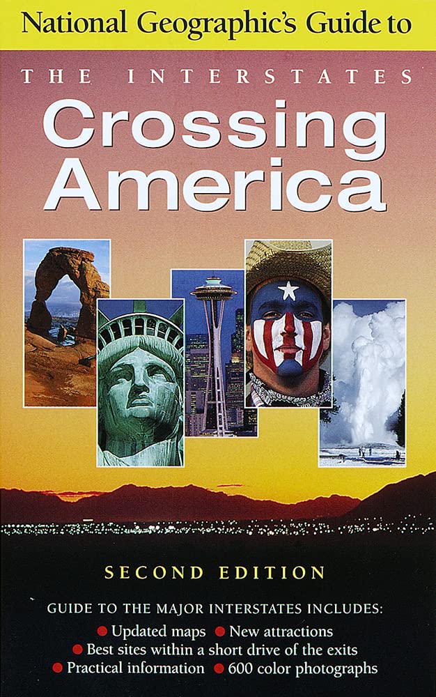 Crossing America: Guide to the Interstates Leisure, Home & Garden