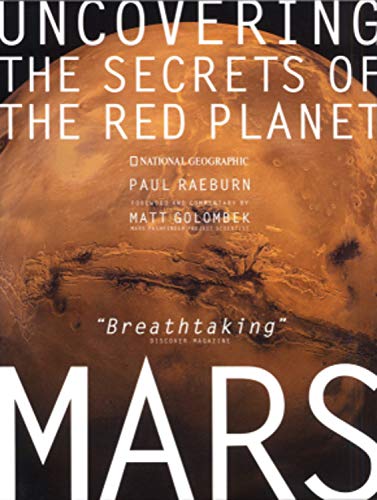 Mars: Uncovering the Secrets of the Red Planet Geology & Geography