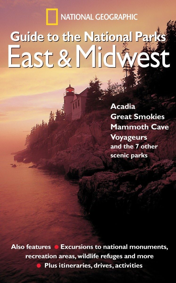 National Geographic Guide to the National Parks: East and Midwest Leisure, Home & Garden
