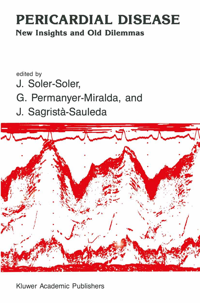 Pericardial Disease: New Insights and Old Dilemmas (Developments in Cardiovascular Medicine, 108, Band 108) Medicine