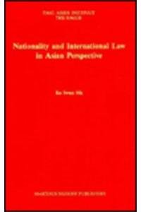 Nationality and International Law in Asian Perspective Law