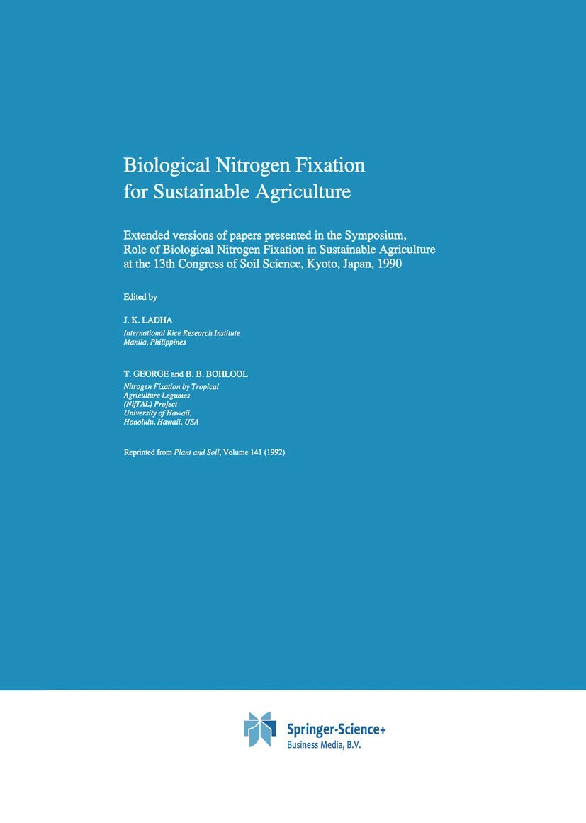 Biological Nitrogen Fixation for Sustainable Agriculture: Extended versions of papers presented in the Symposium, Role of Biological Nitrogen Fixation ... in Plant and Soil Sciences, 49, Band 49) Mathematics