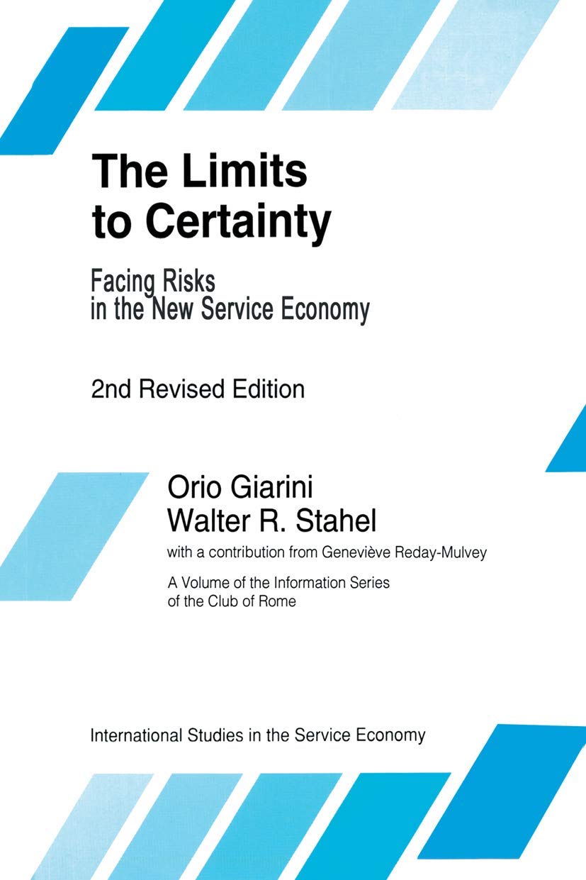 The Limits to Certainty (International Studies in the Service Economy, 4, Band 4) Law