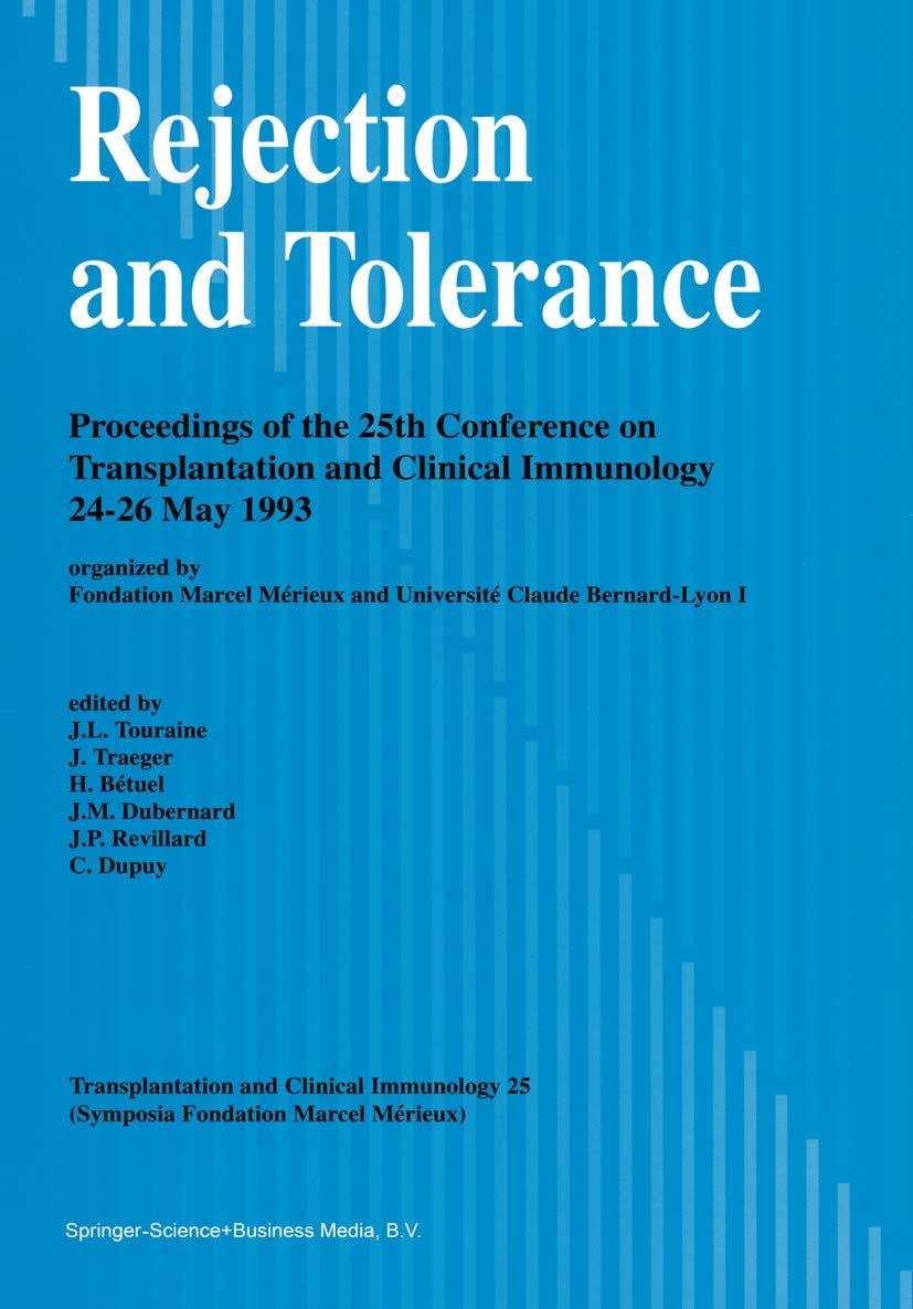 Rejection and Tolerance: Proceedings of the 25th Conference on Transplantation and Clinical Immunology, 24-26 May 1993 book