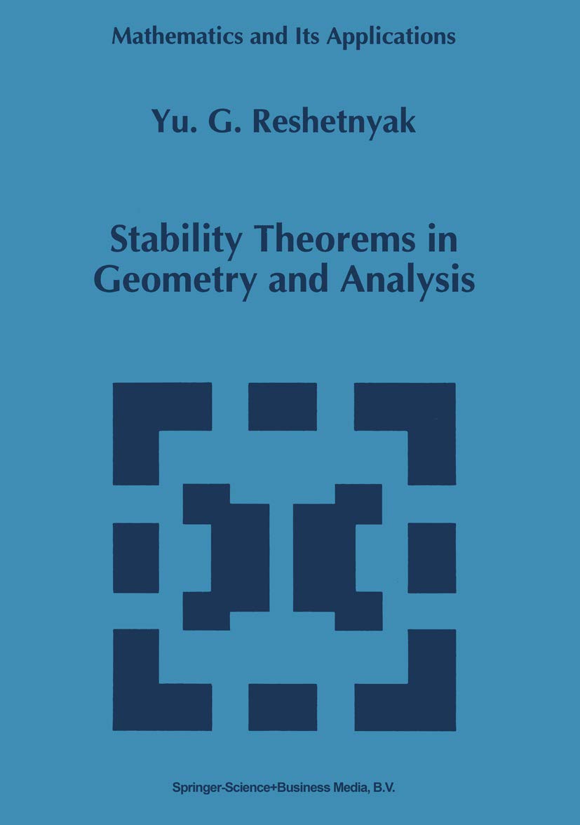Stability Theorems in Geometry and Analysis (Mathematics and Its Applications, 304, Band 304) Mathematics
