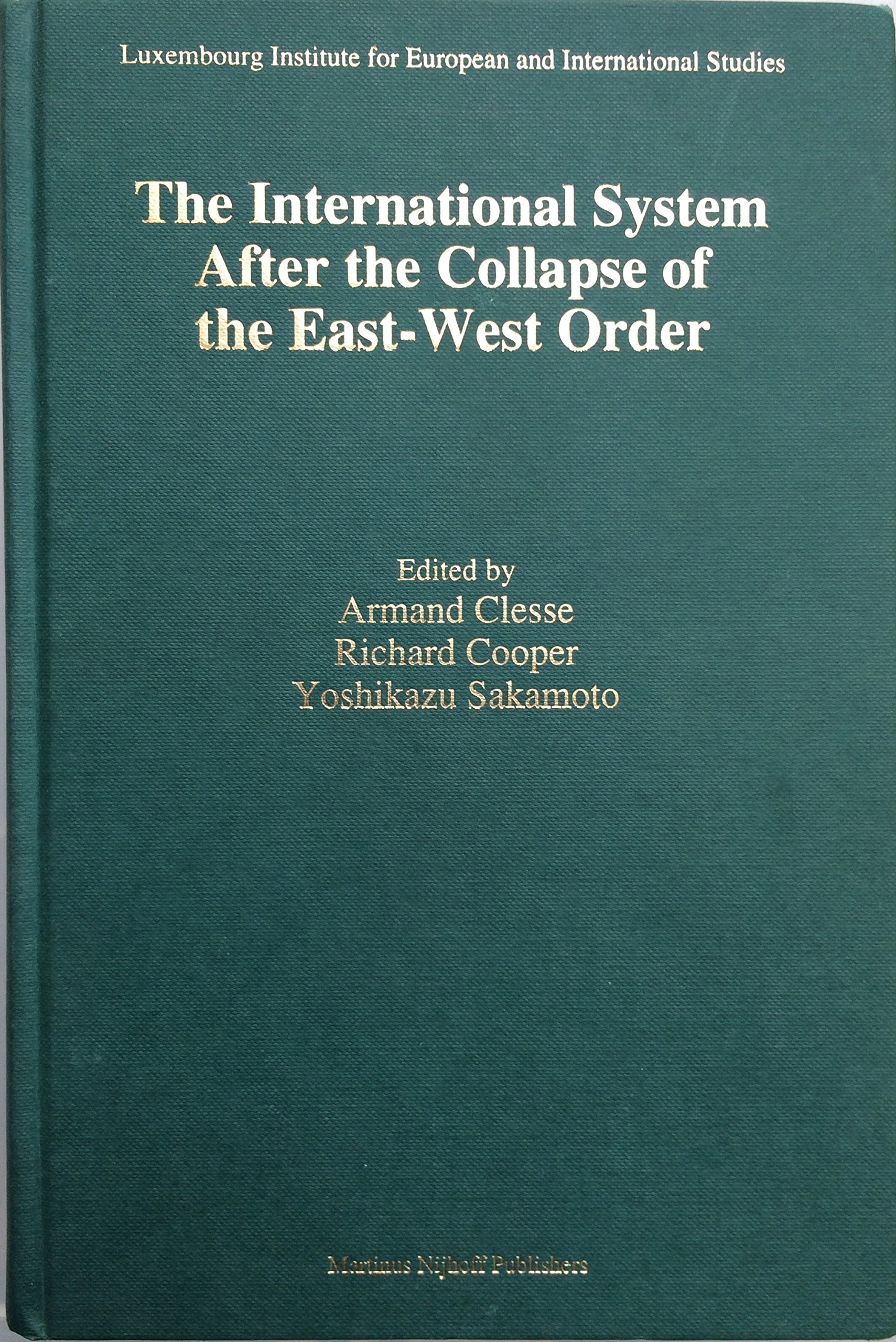 The International System After the Collapse of the East-West Order Law