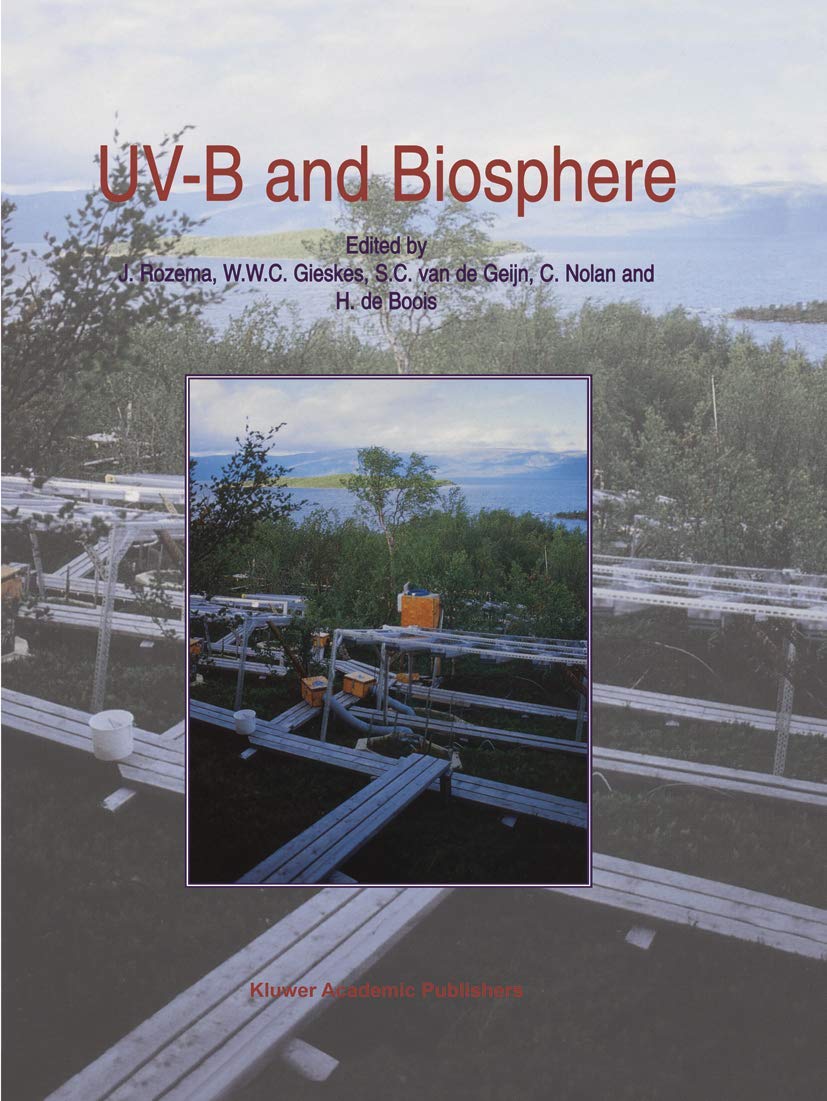 UV-B and Biosphere (Advances in Vegetation Science, 17, Band 17) Medicine