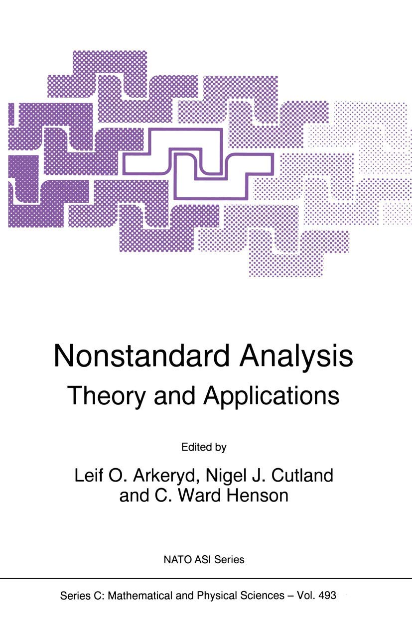 Nonstandard Analysis: Theory and Applications (Nato Science Series C:, 493, Band 493) Business & Technology