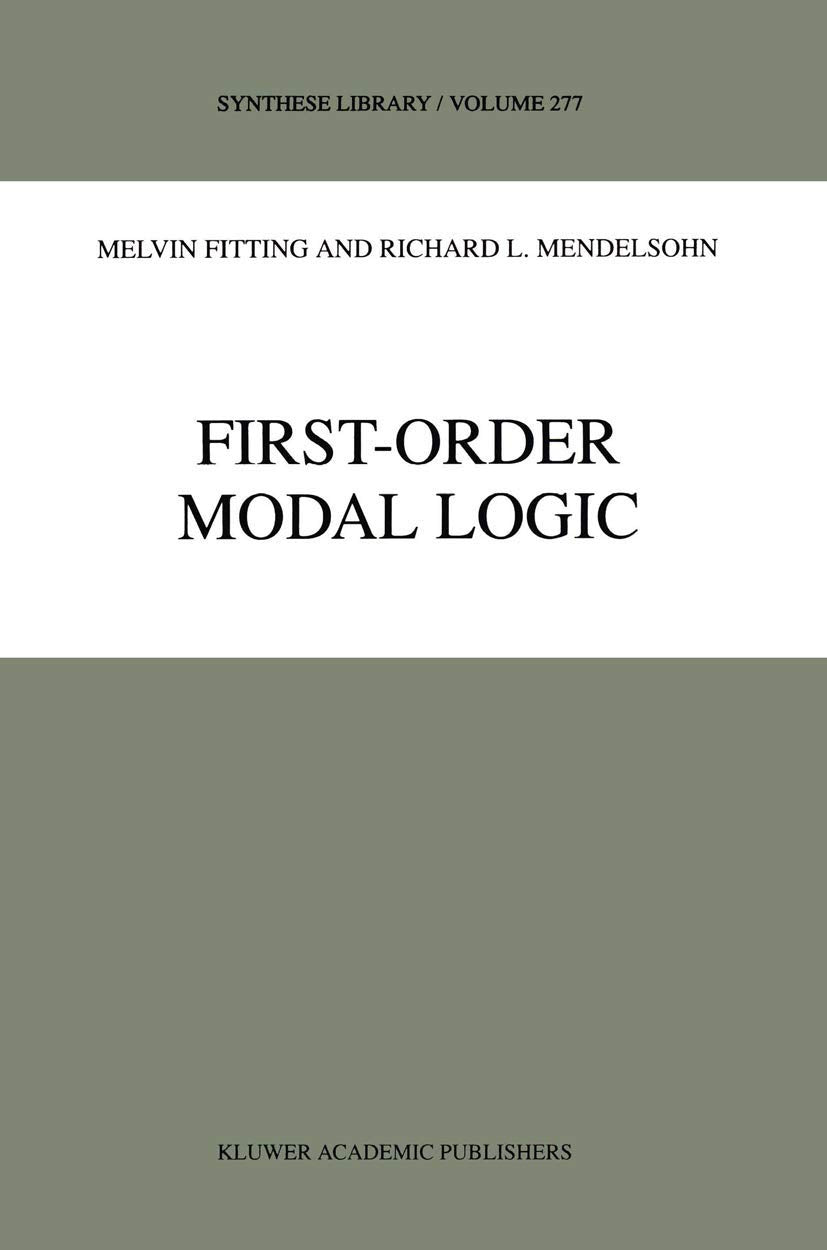 First-Order Modal Logic (Synthese Library, 277, Band 277) Philosophy