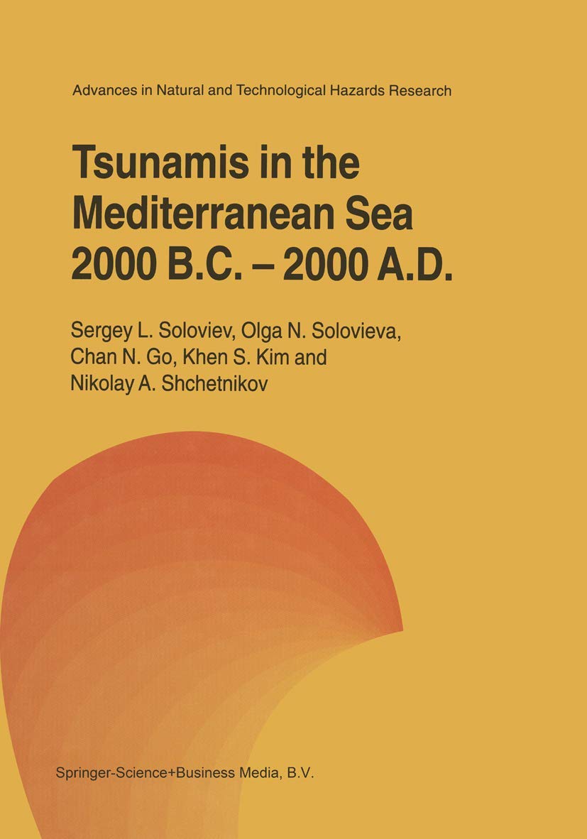 Tsunamis in the Mediterranean Sea 2000 B.C.-2000 A.D. (Advances in Natural and Technological Hazards Research, 13, Band 13) Medicine