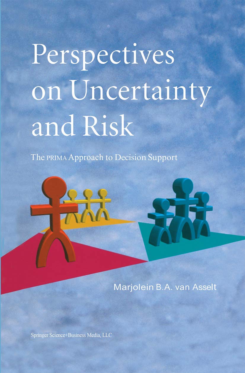 Perspectives on Uncertainty and Risk: The PRIMA Approach to Decision Support Law