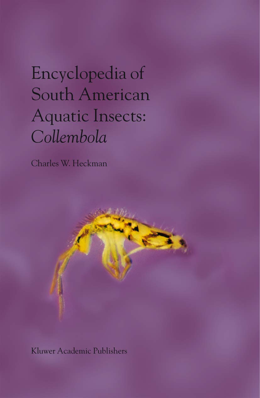 Encyclopedia of South American Aquatic Insects: Collembola: Illustrated Keys to Known Families, Genera, and Species in South America book