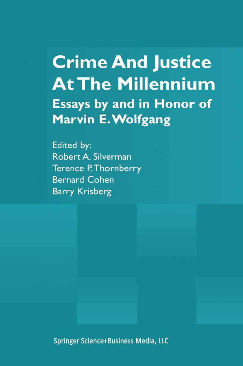 Crime and Justice at the Millennium Law