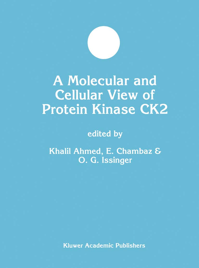 A Molecular and Cellular View of Protein Kinase Ck2 book