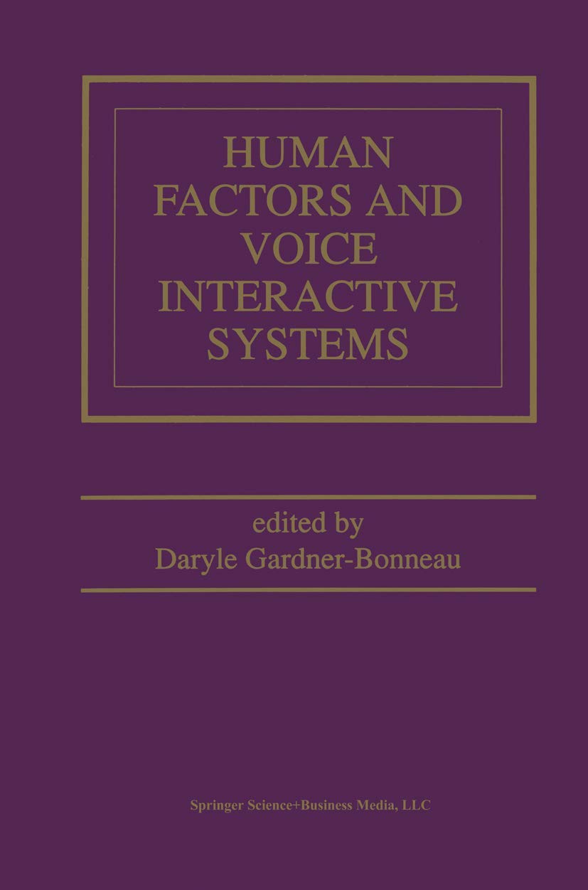 Human Factors and Voice Interactive Systems (The Springer International Series in Engineering and Computer Science, 498) Law