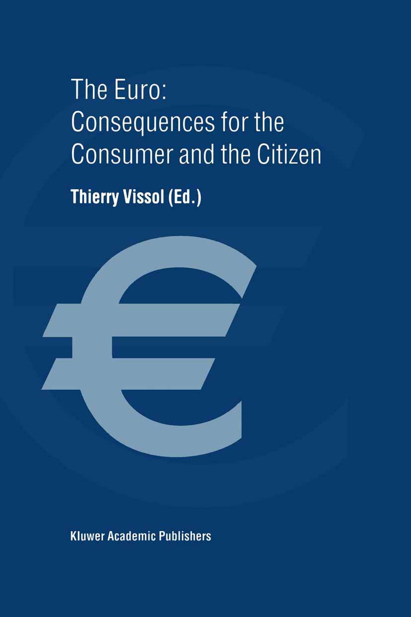 The Euro: Consequences for the Consumer and the Citizen Law