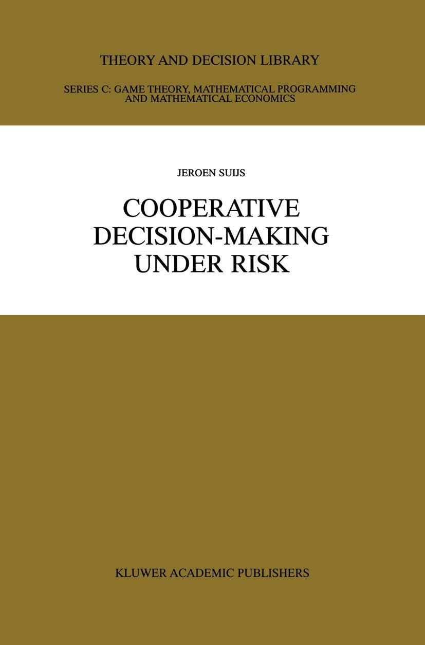Cooperative Decision-Making Under Risk (Theory and Decision Library C, 24, Band 24) Medicine
