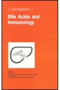 Bile Acids and Immunology: Proceedings of the 86th Falk Symposium (Part I of the Basel Liver Week), Held in Basel, Switzerland, October 17-18, 1995 Medicine