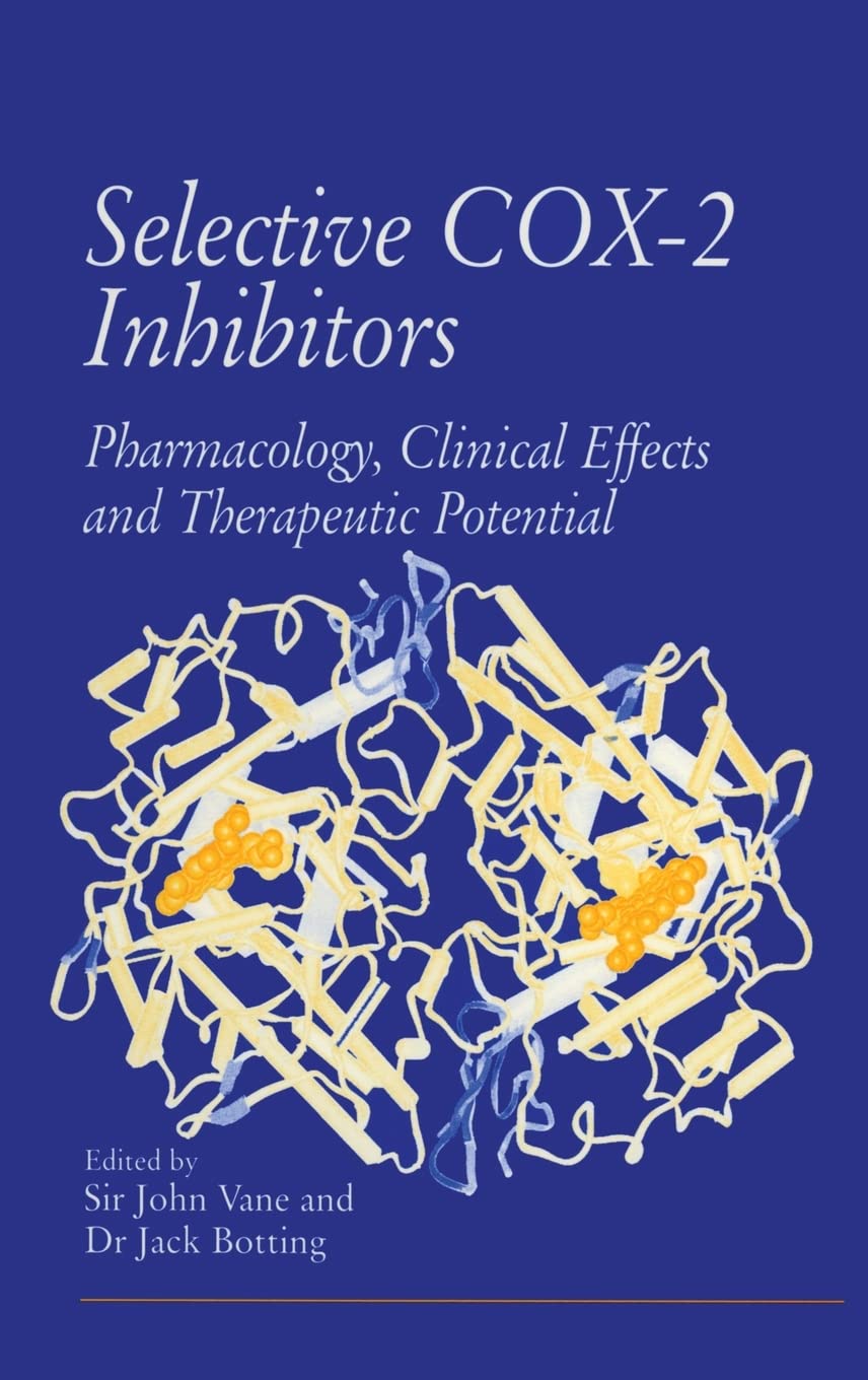 Selective COX-2 Inhibitors: Pharmacology, Clinical Effects and Therapeutic Potential: Pharmacology, Clinical Effects, and Therapeutic Potential : ... Held on March 20-21, 1997, in Cannes, France Medicine