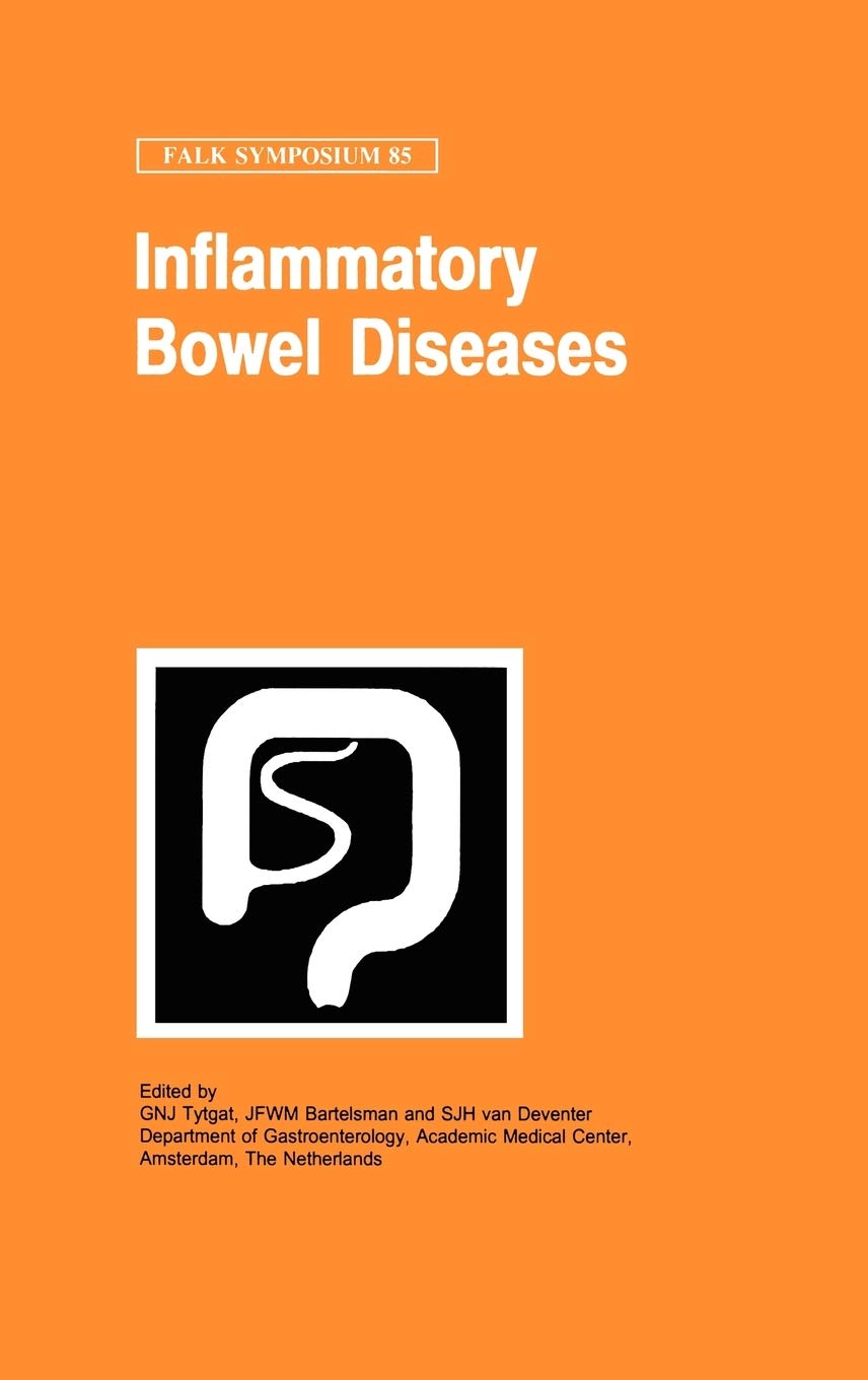 Inflammatory Bowel Diseases (Falk Symposium, 85, Band 85) Medicine