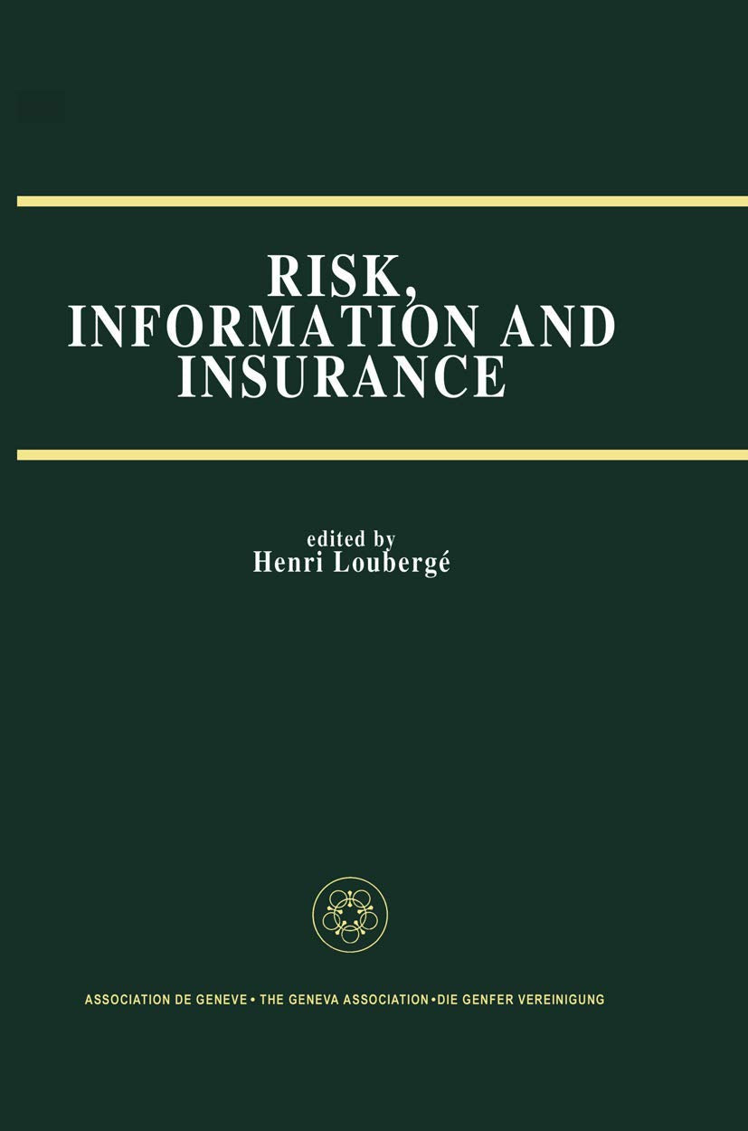 Risk, Information and Insurance: Essays in the Memory of Karl H. Borch Law
