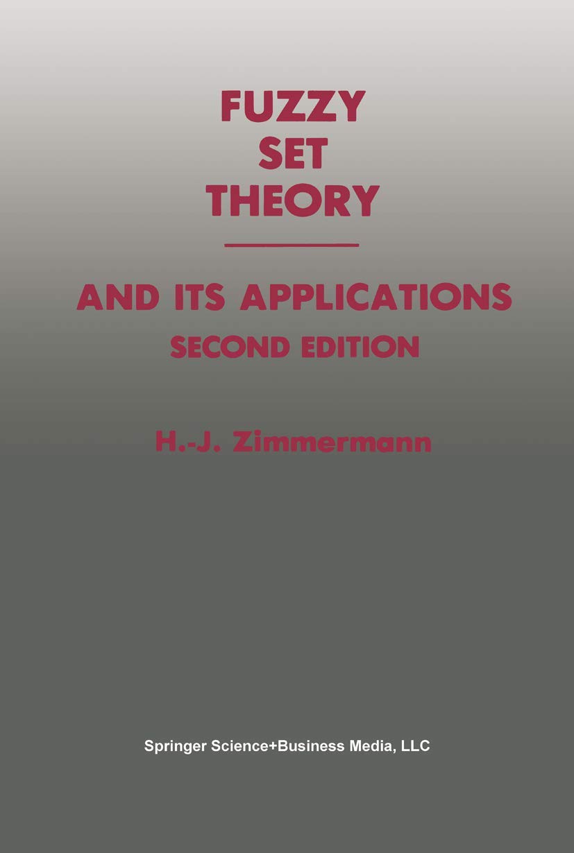 Fuzzy Set Theory: And Its Applications Business, Finance & Career