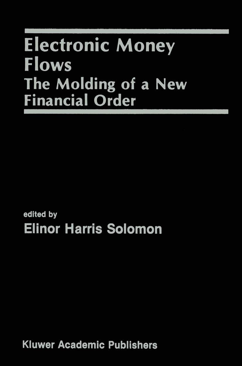 Electronic Money Flows: The Molding of a New Financial Order Law