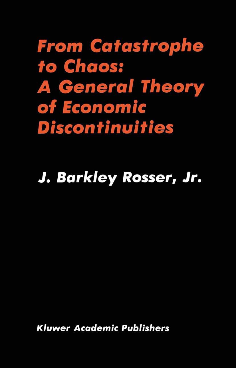 From Catastrophe to Chaos: A General Theory of Economic Discontinuities Law