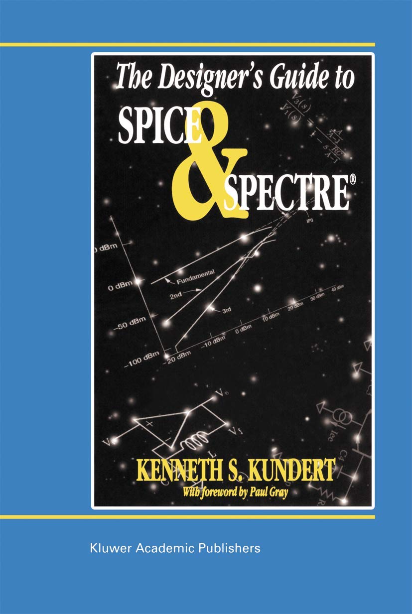 The Designer's Guide to Spice and Spectre(r) book