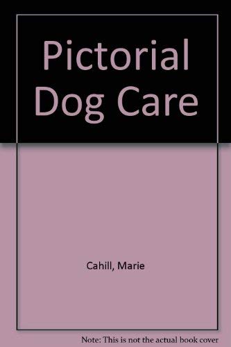 Pictorial Guide to Dog Care book