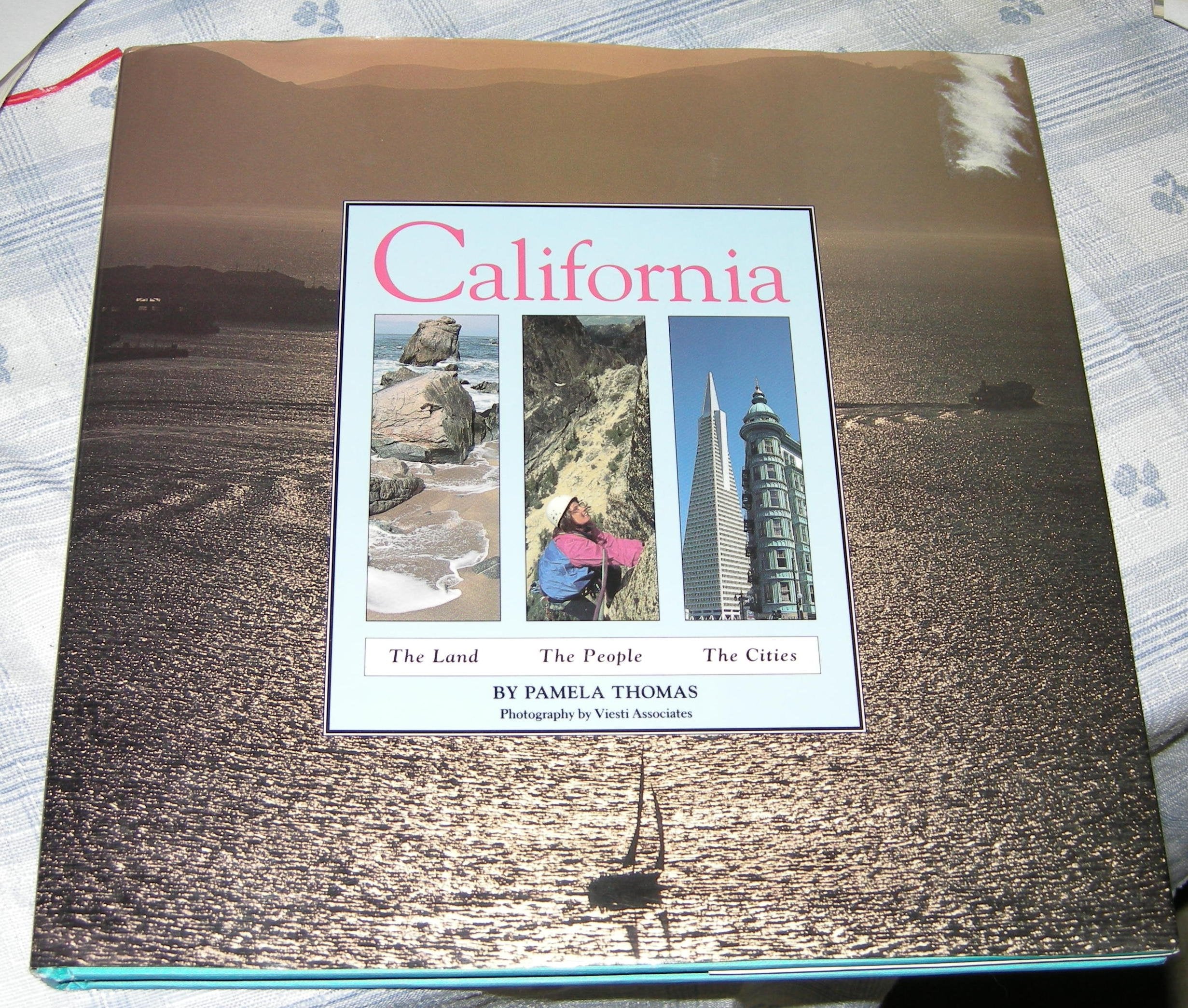 California: The Land, the People, the Cities Politics & History