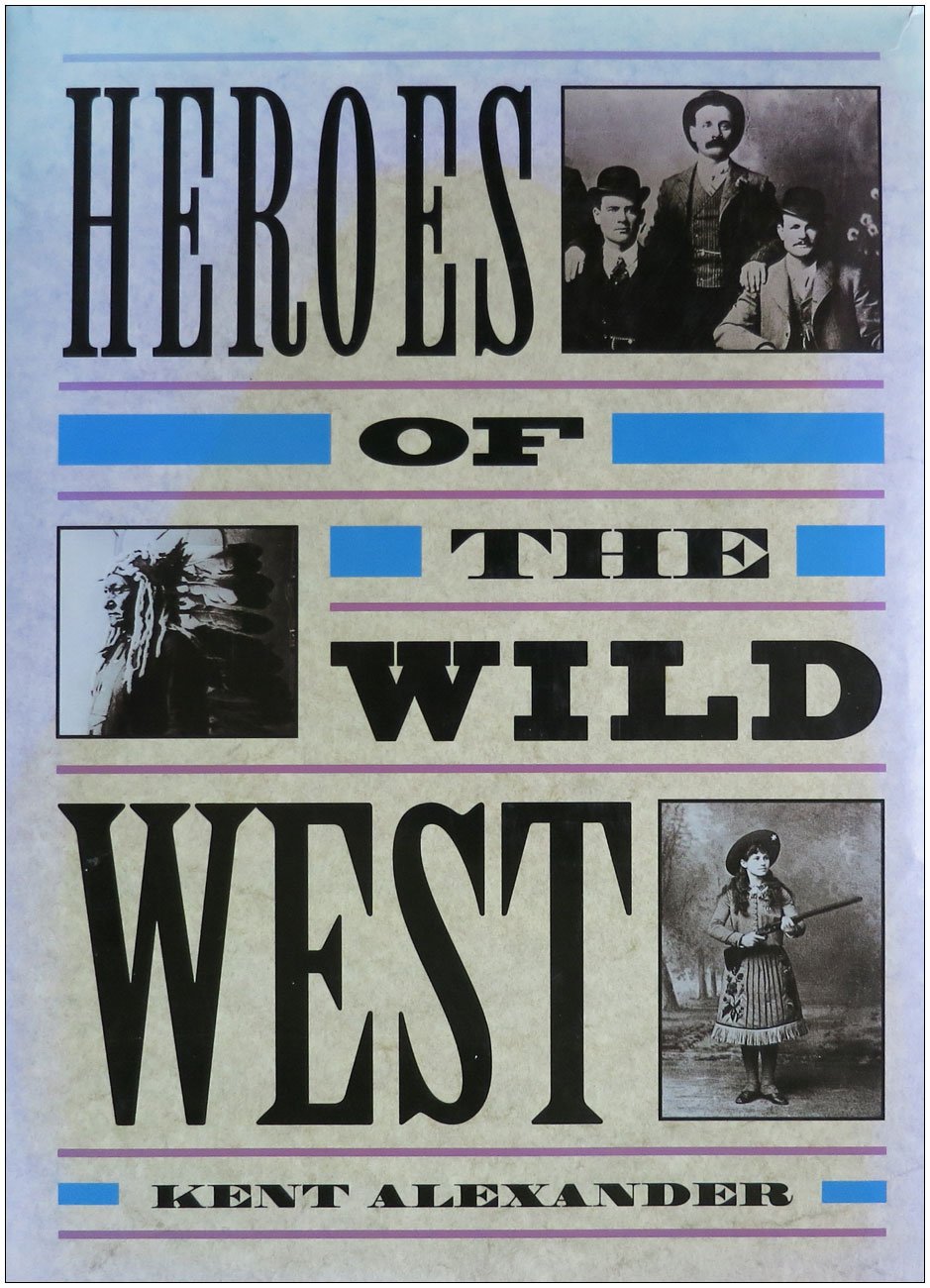 Heroes of the Wild West book