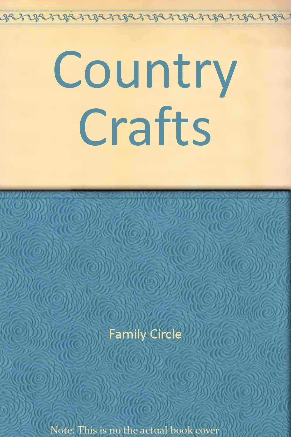 Family Circle Country Crafts Hobbies & Crafts