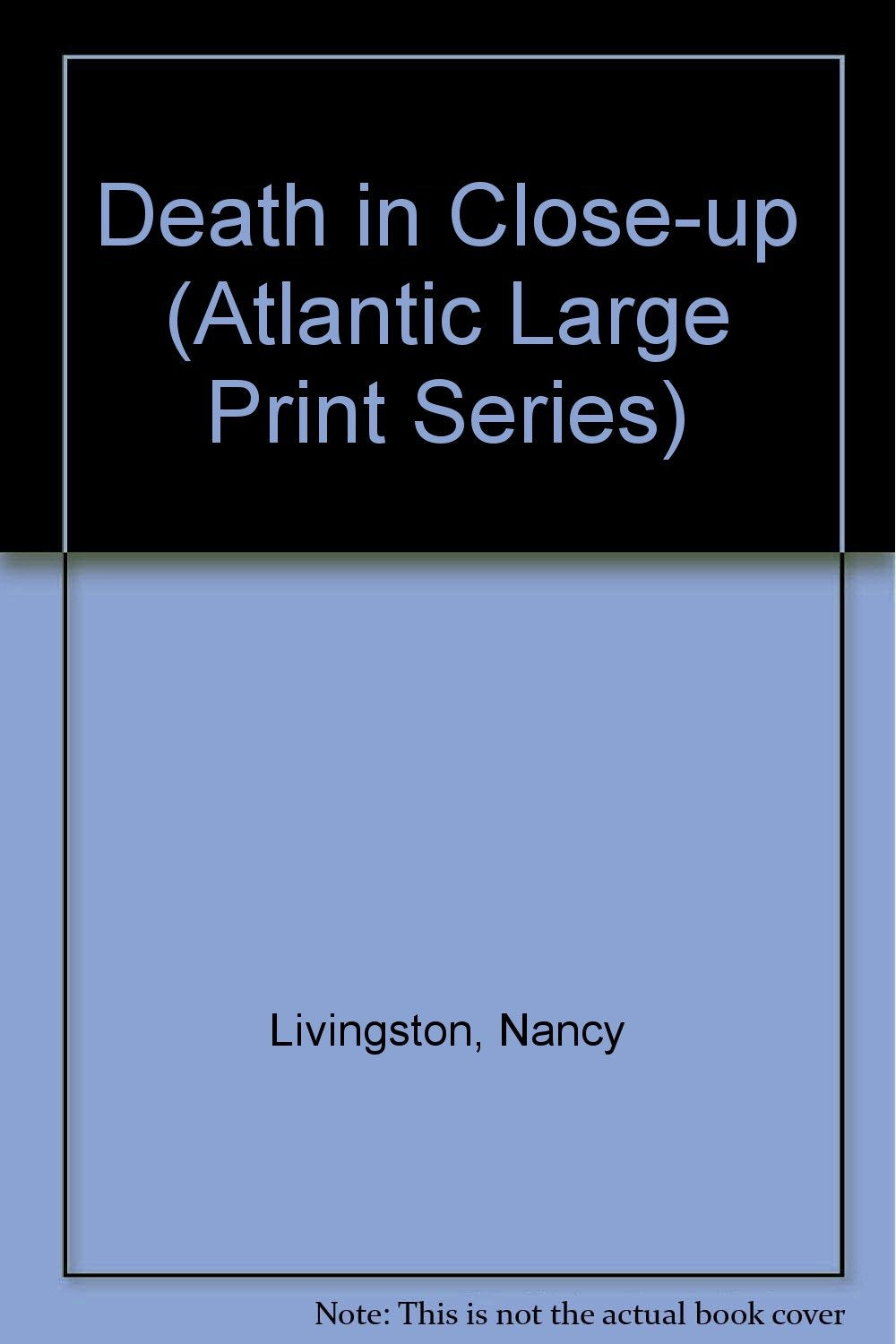 Death in Close-Up (Atlantic Large Print Series) Contemporary literature