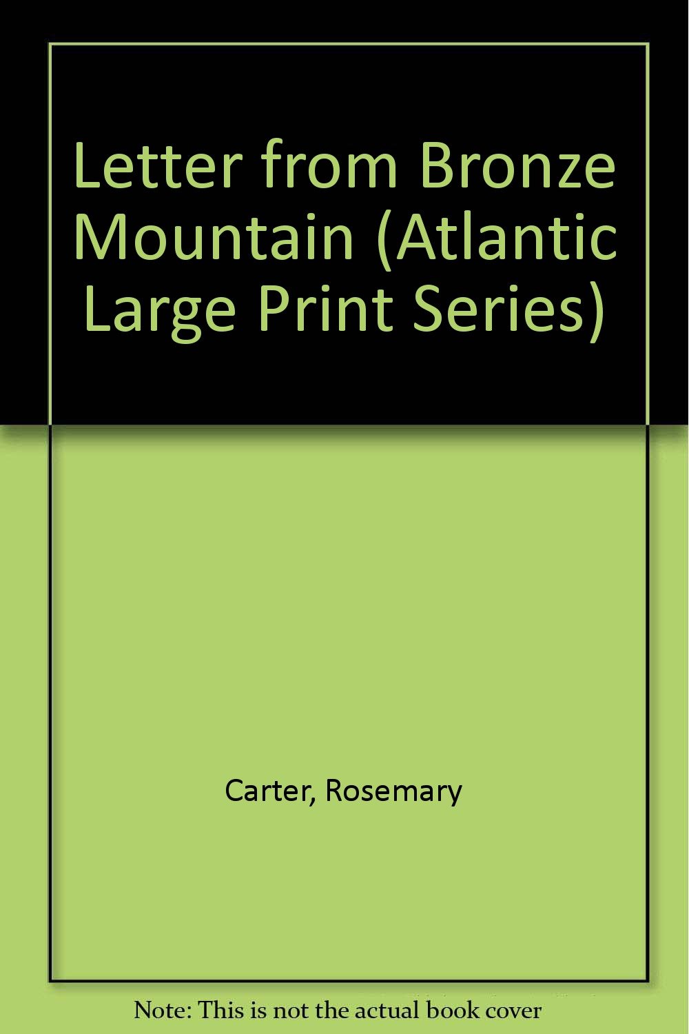 Letter from Bronze Mountain (Atlantic Large Print Series) Contemporary literature